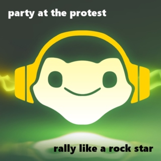 party at the protest ★ rally like a rock star