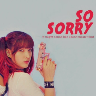 so completely sorry.