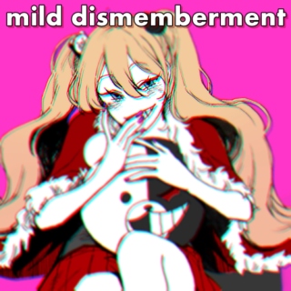 ✨ mild dismemberment ✨