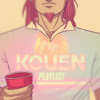 The Kouen Playlist