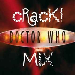 Doctor Who Crack!Mix