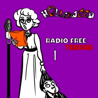 Hollerween: Radio Free Terror, part 1
