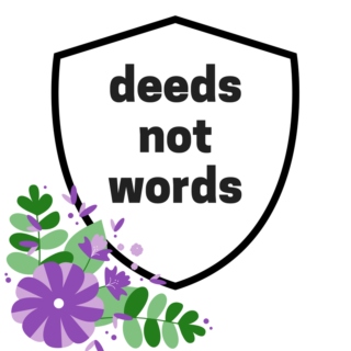 deeds not words