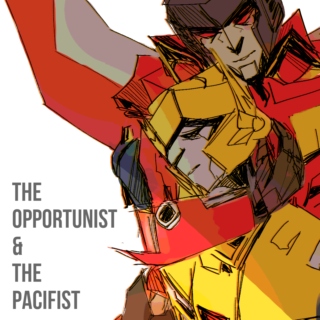 the opportunist & the pacifist