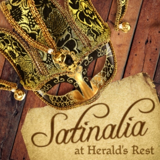 Satinalia at Herald's Rest