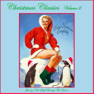 Christmas Classics - Greasy Kid's Stuff Through The Years [Volume 2]