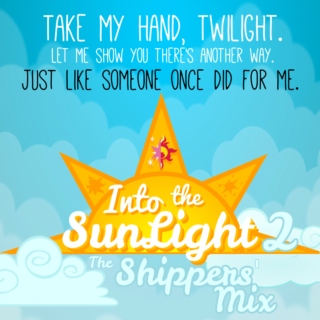 Into the Sunlight 2: The Shippers' Mix