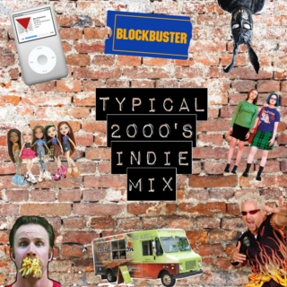 typical 2000's indie mix