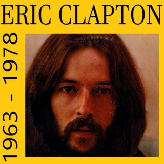 Eric Clapton - 1963 - 1978