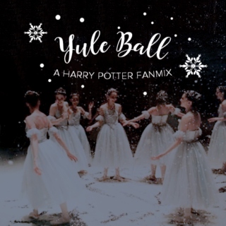 Yule Ball - A Harry Potter fanmix (Side A)