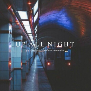 up all night