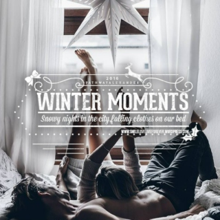 sharing winter moments together, snowy nights in the city,falling clothes on the bed. WINTER MOMENTS PLAYLIST