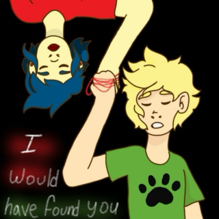 I Would Have Found You