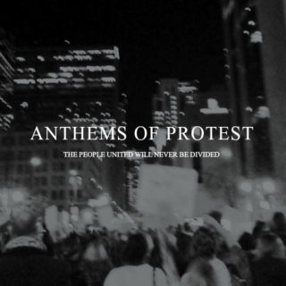 anthems of protest