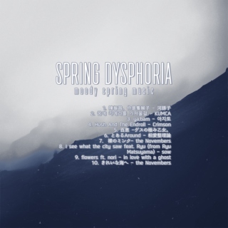 Spring Dysphoria