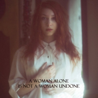 a woman alone is not a woman undone
