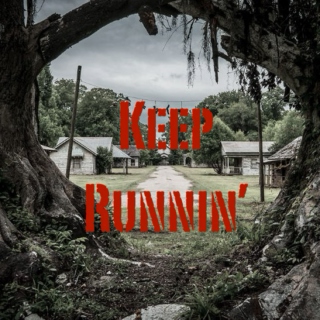 Keep Runnin'