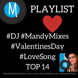 DJ MandyMixes Top 14 Valentine Love Songs
