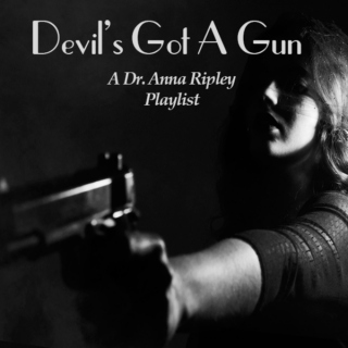 Devil's got a Gun- Anna Ripley