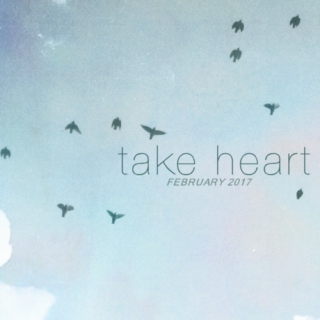 take heart.