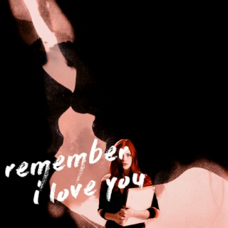 remember i love you 