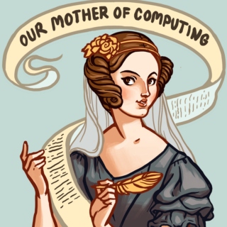 More Than Merely Mortal (or, why ada lovelace is a boss™)