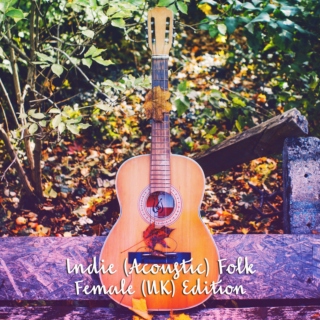 Indie (Acoustic) Folk - Female (UK) Edition