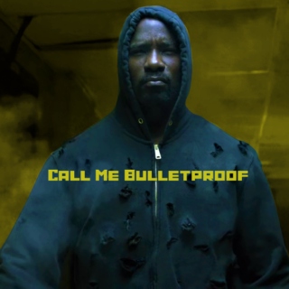 Call Me Bulletproof