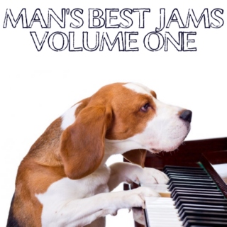 Man's Best Jams: Vol. 1