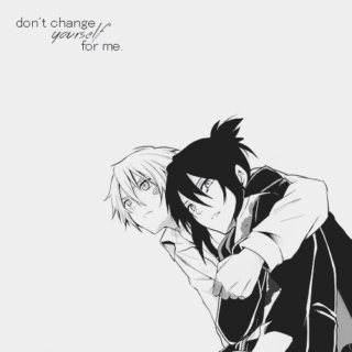 don't change yourself for me.