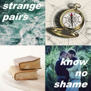 strange pairs // know no shame