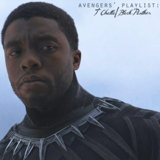 Avengers' Playlist: T'Challa/Black Panther
