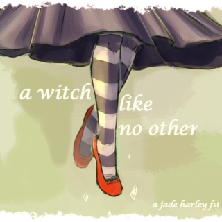 a witch like no other