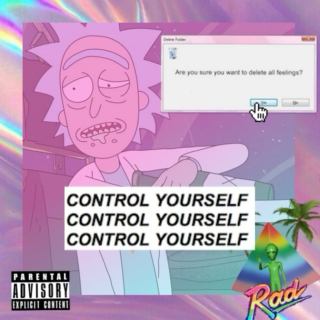 Control Yourself: A Rick Sanchez Playlist