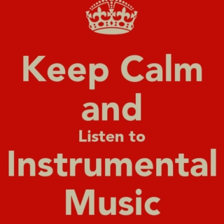 Keep Calm And Listen To Instrumentals