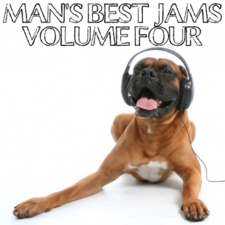 Man's Best Jams: Volume Four