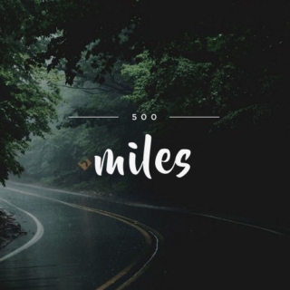 five hundred miles