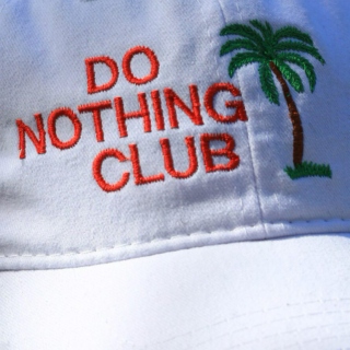 Do Nothing Club (pt.1)
