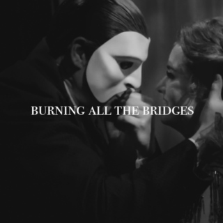 burning all the bridges