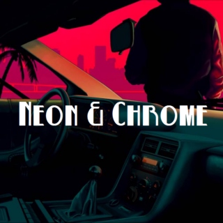 NEON & CHROME