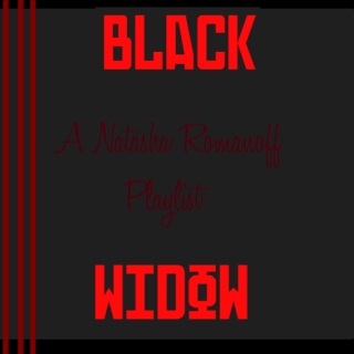 Black Widow-A Natasha Romanoff Playlist