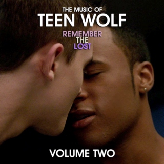 The Music of Teen Wolf: REMEMBER THE LOST (Volume 2)