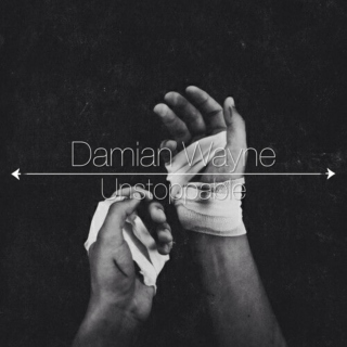 Damian Wayne | Unstoppable