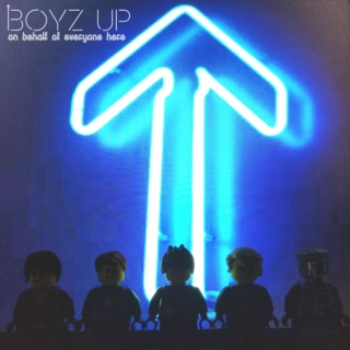 Boyz Up - On Behalf of Everyone Here (Deluxe)