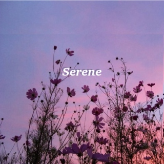 Serene