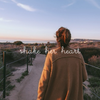 shake her heart