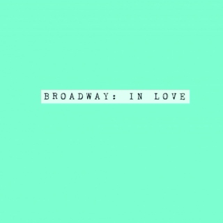 Broadway: In Love