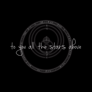 to you all the stars above