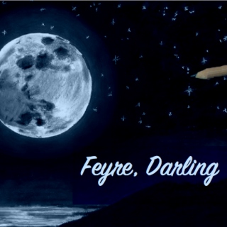 Feyre, Darling