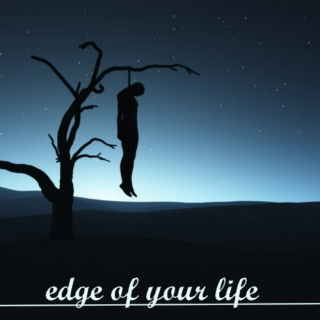 Edge Of Your Life